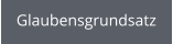 Glaubensgrundsatz
