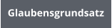 Glaubensgrundsatz